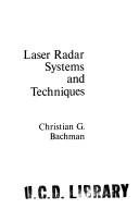 Cover of: Laser radar systems and techniques | Christian G. Bachman