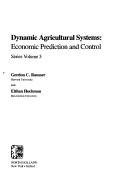 Cover of: Dynamic agricultural systems: economic prediction and control