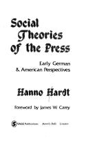 Cover of: Social theories of the press by Hanno Hardt