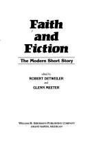 Cover of: Faith and fiction: the modern short story