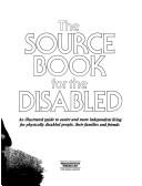 The source book for the disabled by Glorya Hale