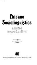 Cover of: Chicano sociolinguistics, a brief introduction by Fernando Peñalosa