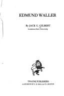 Cover of: Edmund Waller by Jack Glenn Gilbert, Jack Glenn Gilbert