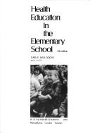Cover of: Health education in the elementary school by Carl E. Willgoose