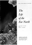 The life of the far north by William Albert Fuller, W. A. Fuller