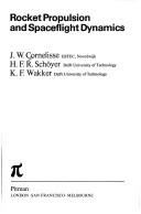 Cover of: Rocket propulsion and spaceflight dynamics by J. W. Cornelisse