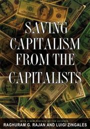 Cover of: Saving capitalism from the capitalists by Raghuram Rajan