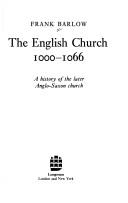 Cover of: The English church, 1000-1066: a history of the later Anglo-Saxon church