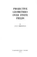 Projective geometries over finite fields by J. W. P. Hirschfeld