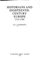 Cover of: Historians and eighteenth-century Europe, 1715-1789 by Matthew Smith Anderson