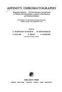 Cover of: Affinity chromatography: biospecific sorption, the first extensive compendium on affinity chromatography as applied to biochemistry and immunochemistry ; proceedings of an international symposium held at Vienna, Austria, 20-24 September 1977