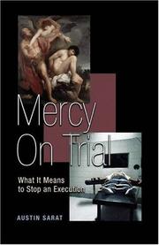 Cover of: Mercy on trial: what it means to stop an execution