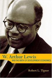 Cover of: W. Arthur Lewis and the birth of development economics by Robert L. Tignor