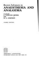 Recent advances in anaesthesia and analgesia by Christopher Langton Hewer