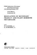 Regulation of secondary product and plant hormone metabolism by Federation of European Biochemical Societies.