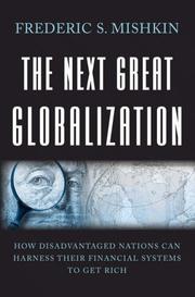 Cover of: The Next Great Globalization by Frederic S. Mishkin