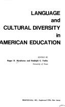 Language and cultural diversity in American education by Roger D. Abrahams