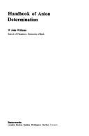 Handbook of anion determination by William John Williams