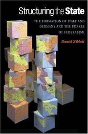 Cover of: Structuring the state: the formation of Italy and Germany and the puzzle of federalism