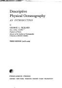 Cover of: Descriptive physical oceanography by George L. Pickard, G L PICKARD, W J Emery, George L. Pickard