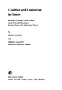 Cover of: Coalition and connection in games: problems in nodern game theory using methods belonging to systems theory and information theory