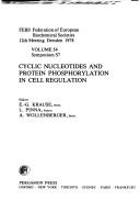 Cover of: Cyclic nucleotides and protein phosphorylation in cell regulation