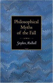Cover of: Philosophical myths of the fall by Stephen Mulhall