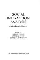 Cover of: Social interaction analysis: methodological issues