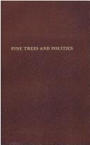 Pine trees and politics by Joseph J. Malone