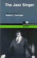 Cover of: The Jazz singer by edited with an introd. by Robert L. Carringer.