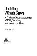 Cover of: Deciding what's news by Gans, Herbert J.