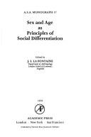 Sex and Age As Principles of Social Differentiation (A.S.A. monograph ; 17) by J. S. La Fontaine