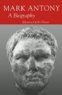 Cover of: Mark Antony, a biography by Eleanor Goltz Huzar