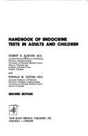 Handbook of endocrine tests in adults and children by Robert N. Alsever