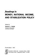Cover of: Readings in money, national income, and stabilization policy by edited by Ronald L. Teigen.
