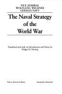 Cover of: The naval strategy of the World War