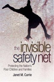 Cover of: The invisible safety net: protecting the nation's poor children and families