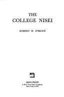 The college nisei by Robert W. O'Brien