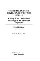 Cover of: The reproductive development of the female by Ashley Montagu