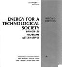 Cover of: Energy for a technological society by Joseph Priest, Joseph Priest