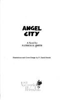 Cover of: Angel city by Patrick D. Smith