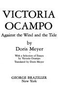 Cover of: Victoria Ocampo: against the wind and the tide