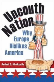 Uncouth Nation by Andrei S. Markovits