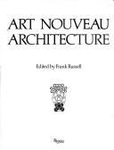 Cover of: Art nouveau architecture by edited by Frank Russell.