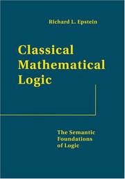 Cover of: Classical mathematical logic: the semantic foundations of logic