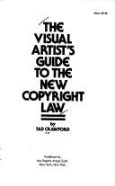 Cover of: The visual artist's guide to the new copyright law