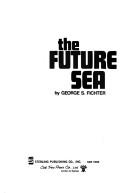 Cover of: The future sea