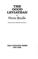 Cover of: The good Leviathan by Pierre Boulle