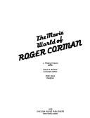 Cover of: The movie world of Roger Corman by Roger Corman