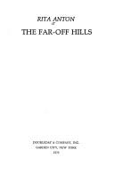 The far-off hills by Rita Anton